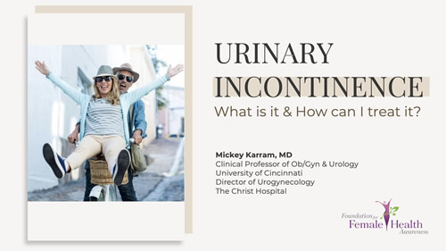 Urinary Incontinence Powerpoint - Foundation For Female Health Awareness